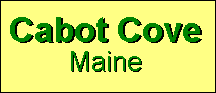 Cabot Cove, Maine
