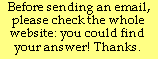 Before sending an email, please check the whole website: you could find your answer! Thanks.