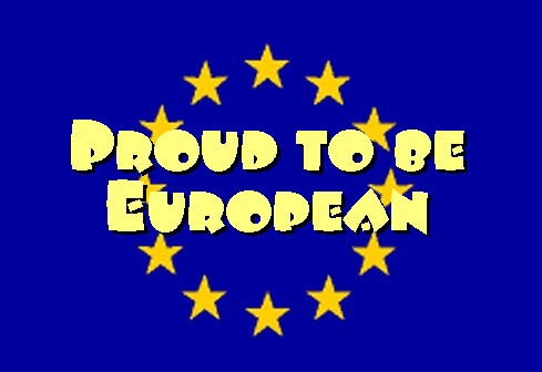Proud To Be European!
