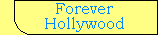 Forever Hollywood (1999)
