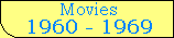 Movies (1960 - 1969)