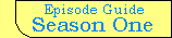 Episode Guide - Season One (1984 - 1985)