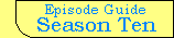 Episode Guide - Season Ten (1993 - 1994)