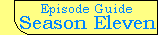 Episode Guide - Season Eleven (1994 - 1995)