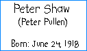 Peter Shaw (Peter Pullen)